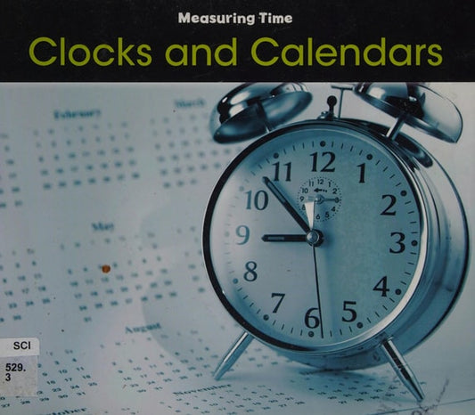 Clocks and Calendars by Tracey Steffora