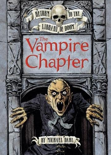 The Vampire Chapter by Michael Dahl