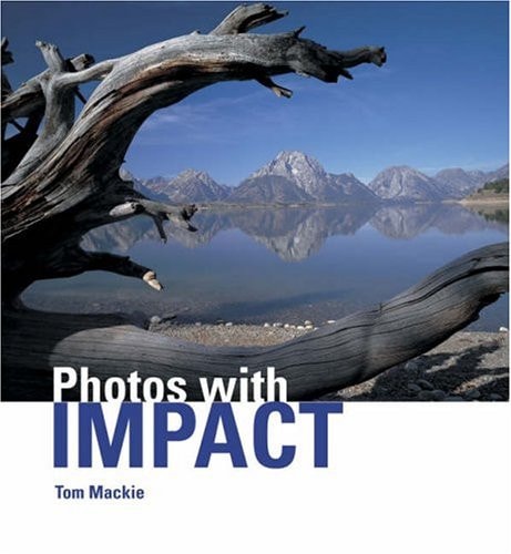 Photos with Impact by Tom Mackie