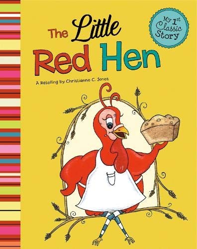 The Little Red Hen by Christianne C. Jones