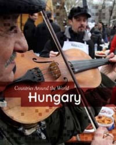 Hungary (Countries Around the World) by Charlotte Guillian