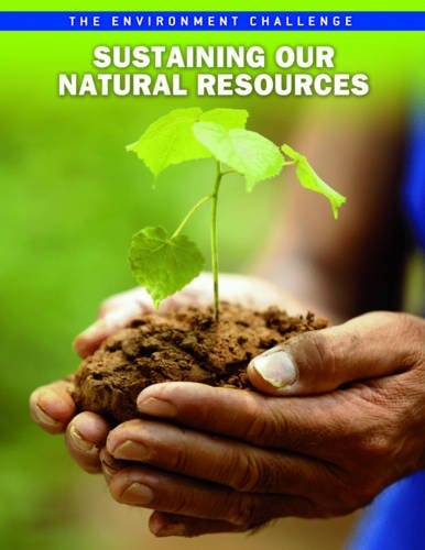 Sustaining Our Natural Resources by Jen Green