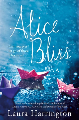 The Life and Times of Alice Bliss by Laura Harrington