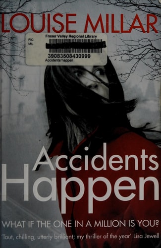 Accidents Happen by Louise Millar