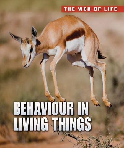 Behaviour in Living Things (Web of Life) by Michael Bright