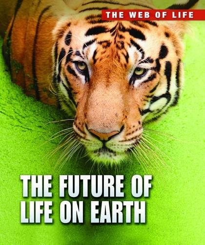 The Future of Life on Earth by Michael Bright