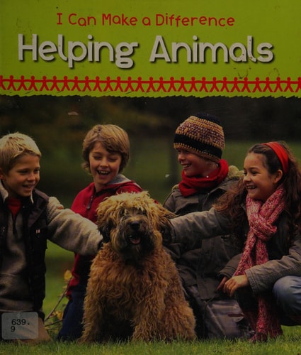 Helping Animals (Young Explorer: I Can Make a Difference) by Victoria Parker