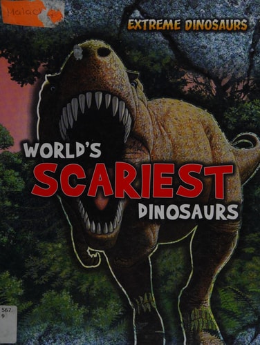 World's Scariest Dinosaurs (Extreme Dinosaurs) by Rupert Matthews,Rupert Matthews