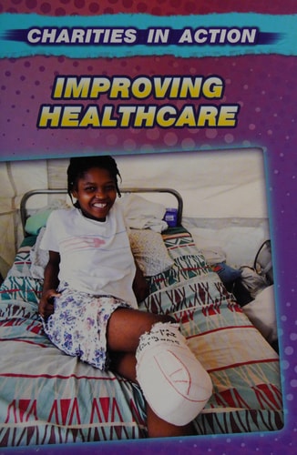 Improving Healthcare (Charities in Action) by Cath Senker