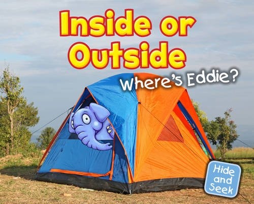 Inside or Outside: Where's Eddie? (Early Years: Hide and Seek) by Daniel Nunn