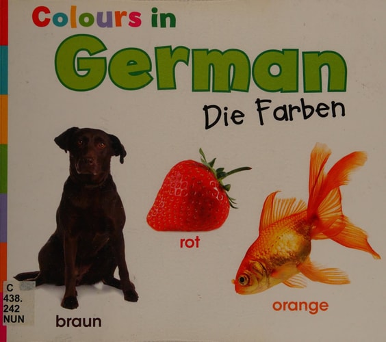Colours in German (World Languages) (English and Multilingual Edition) by Daniel Nunn