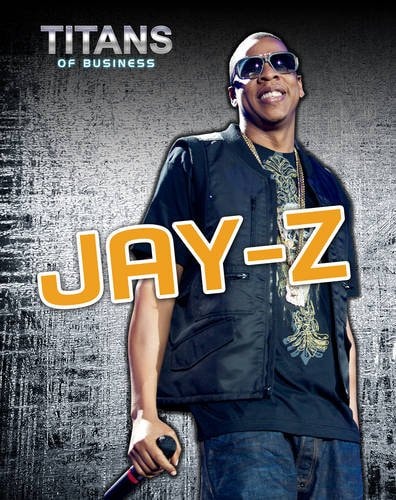 Jay-Z (Titans of Business) by Richard Spilsbury,Richard Spilsbury