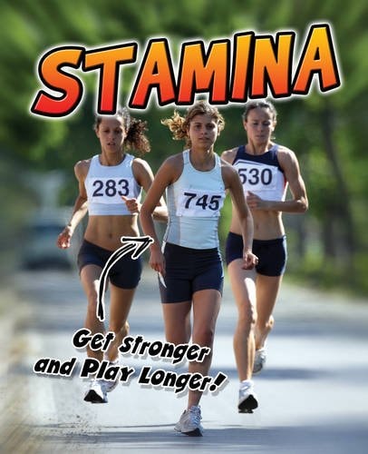 Stamina Get Stronger and Play Longer! by Ellen Labrecque
