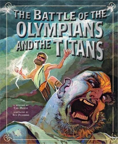 Battle of the Olympians and the Titans (Greek Myths) by Cari Meister