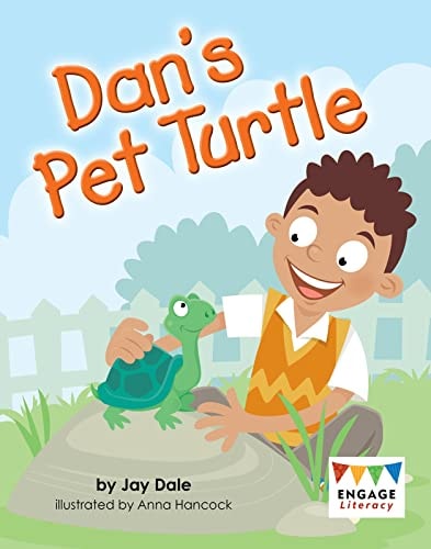 Dan's Pet Turtle (Engage Literacy) by Jay Dale