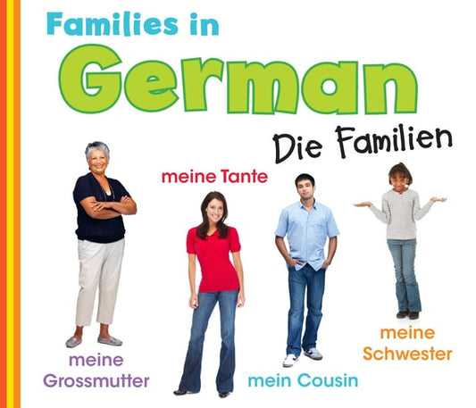 Families in German: Die Familien (World Languages - Families) by Daniel Nunn