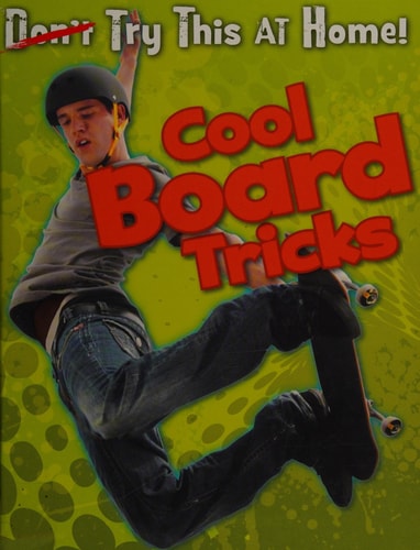 Cool Board Tricks (Don't [Crossed Out] Try This at Home!) by Labrecque, Ellen