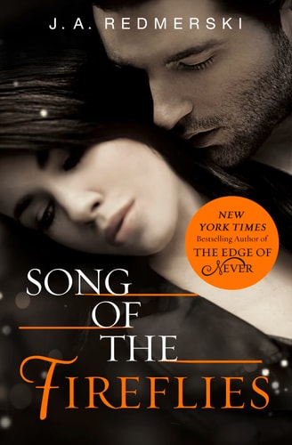 Song of the Fireflies by J. A. Redmerski