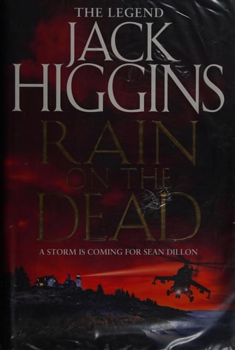 Rain on the Dead (Sean Dillon Series) by Jack Higgins
