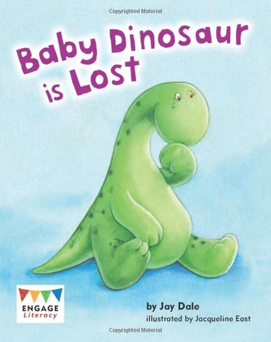 Baby Dinosaur Is Lost by Jay Dale