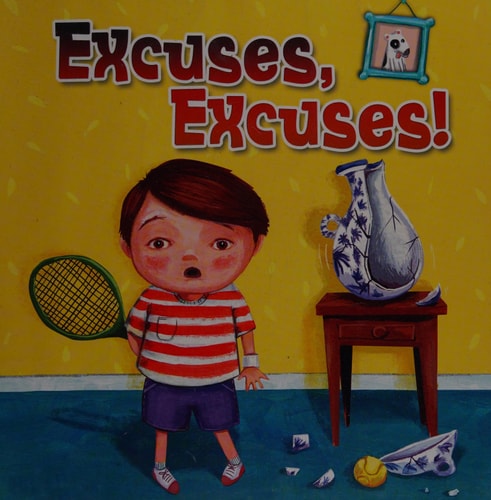 Excuses, Excuses! by Rebecca Rissman