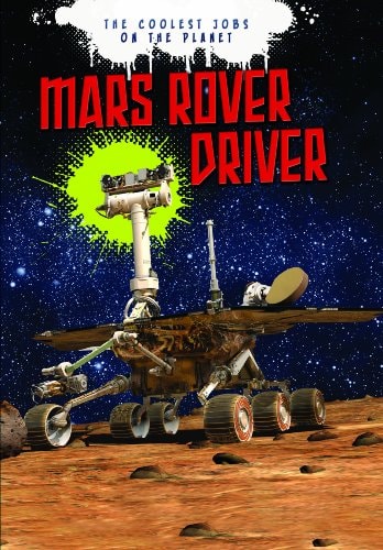 Mars Rover Driver by Scott Maxwell, Catherine Chambers