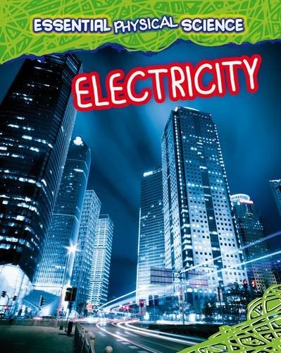 Electricity by Louise Spilsbury, Richard Spilsbury