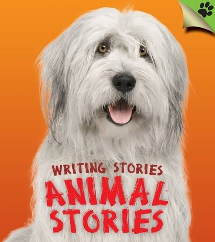 Animal Stories (Writing Stories) by Anita Ganeri