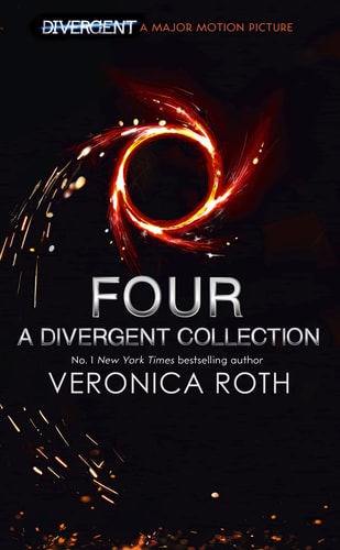 Four: A Divergent Collection by Veronica Roth