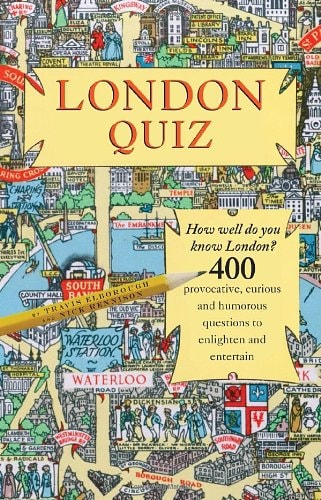 London Quiz by Travis Elborough, Nick Rennison