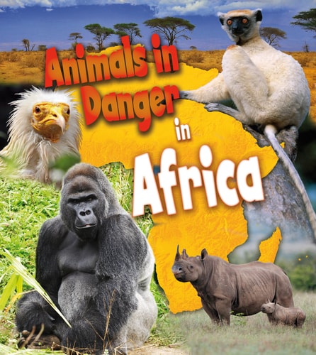 Animals in Danger in Africa (First Library) by Richard Spilsbury