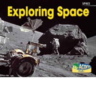 Exploring Space (Acorn Plus: Physical Science) by Charlotte Guillain