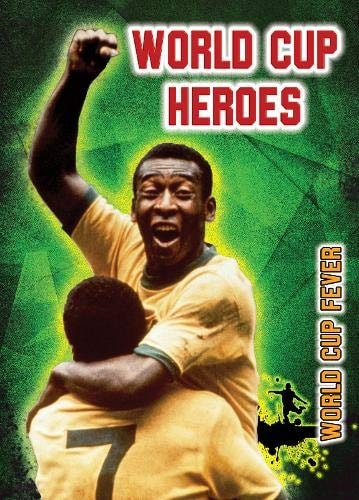 World Cup Heroes (Ignite: World Cup Fever) by Michael Hurley