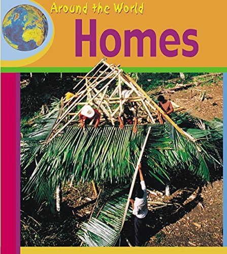 Homes (First Library: Around The World) by Margaret Hall