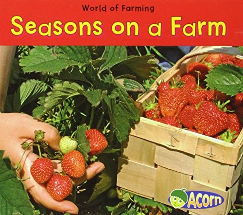Seasons on a Farm (Acorn: World of Farming) by Nancy Dickmann