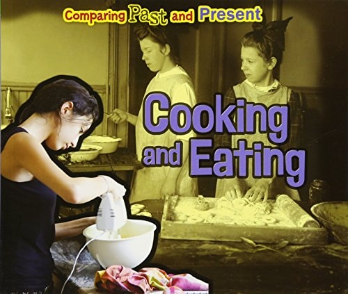 Cooking and Eating by Rebecca Rissman