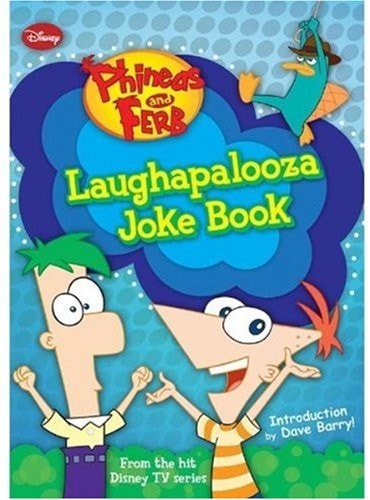 Phineas and Ferb Laughapalooza Joke Book by Kitty Richards