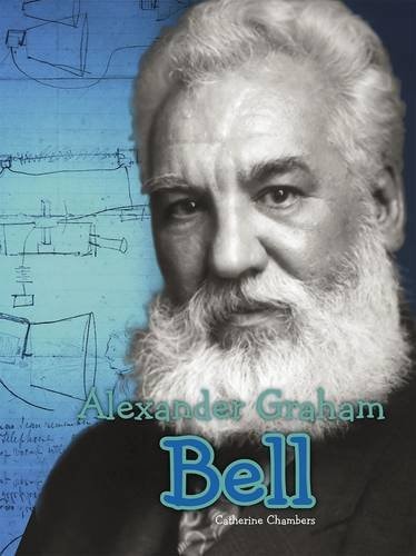 Alexander Graham Bell by Catherine Chambers