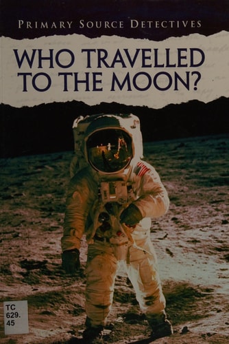 Who Travelled to the Moon? by Neil Morris