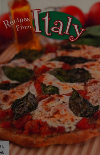 Recipes from Italy (Ignite: Global Cookery) by Rau, Dana Meachen
