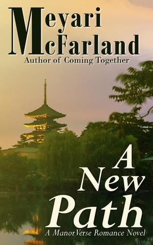 A New Path A Manor Verse Romance Novel by Meyari McFarland