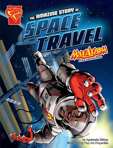 The Amazing Story of Space Travel by Agnieszka Biskup