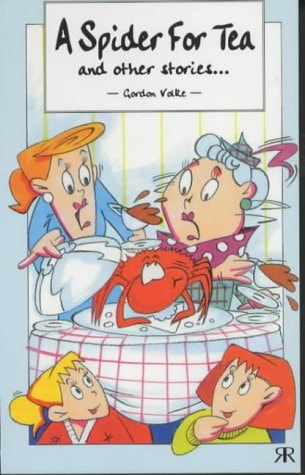 A Spider for Tea: And Other Stories by gordon-volke