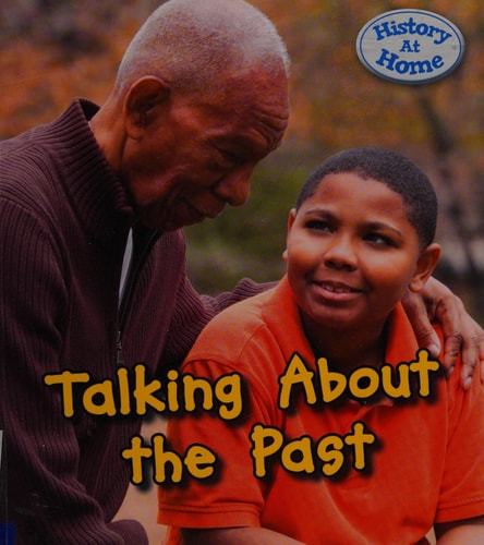 Talking about the Past by Nick Hunter