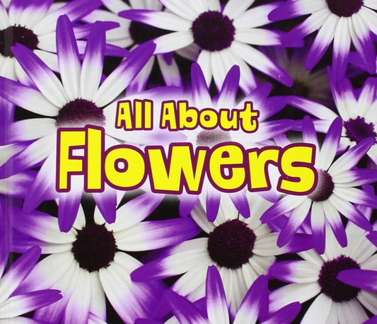 All about Flowers by Claire Throp