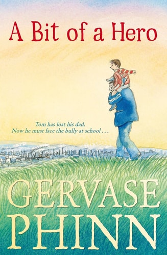 A Bit of a Hero by Gervase Phinn