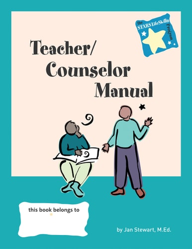 STARS: Teacher/Counselor Manual (STARS Life Skills Program, 1) by Jan Stewart M.Ed.