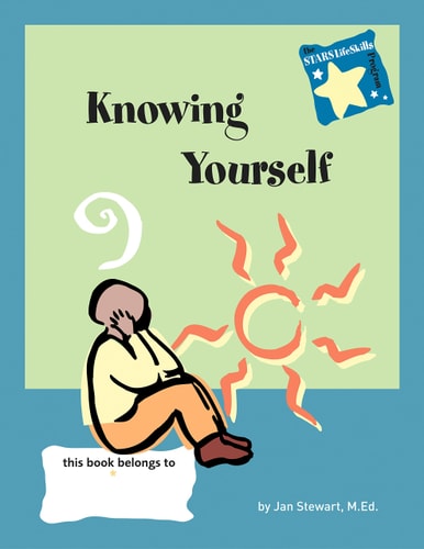 Knowing Yourself (STARS: Steps to Achieving Real-Life Skills Series) by Jan Stewart M.Ed.