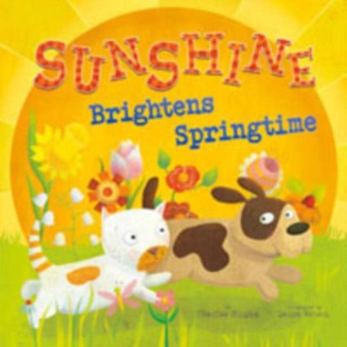Sunshine Brightens Springtime (Nonfiction Picture Books: Springtime Weather Wonders) by Charles Ghigna