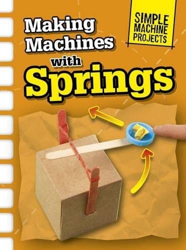 Making Machines with Springs by Chris Oxlade